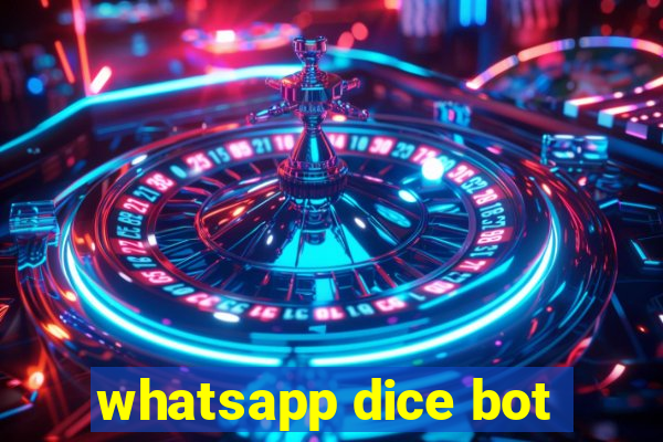 whatsapp dice bot